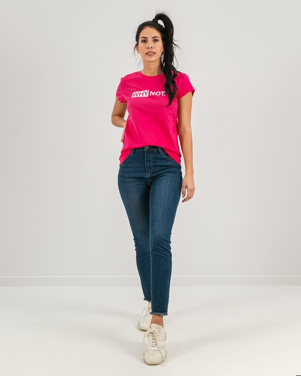 Γυναικείο Κοντομάνικο T-Shirt "Why Not" Φούξια
